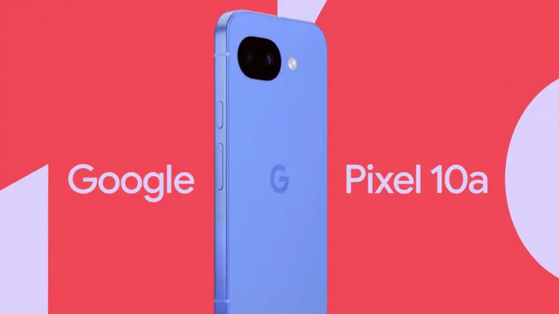 Google Pixel 10a Coming to India: Check Pre-Order Deals and New Look