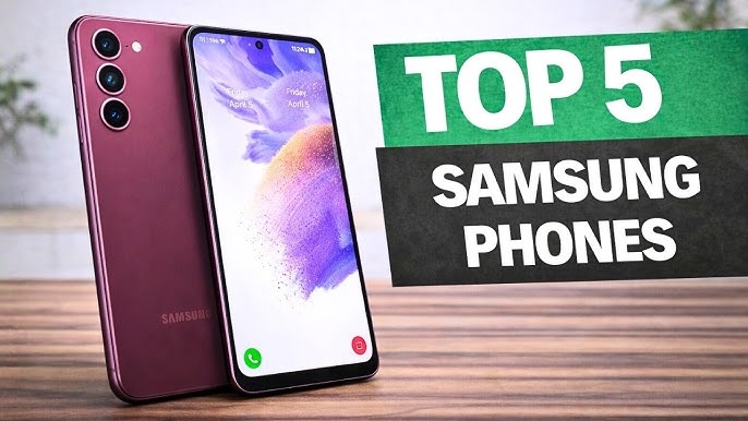 Top 5 Samsung Phones to Buy in 2026: The Ultimate Guide
